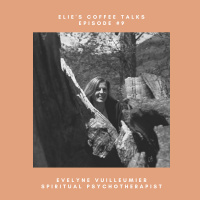 #9 Spiritual Entrepreneur Evelyne Vuilleumier