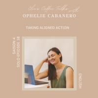 #38 Taking aligned action