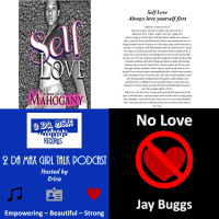 Self Love Author Guest Speaks with 2 DA MAX Girl Talk Host