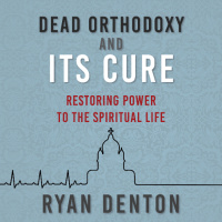 Smug Contentment (Ch. 8) - Dead Orthodoxy and Its Cure