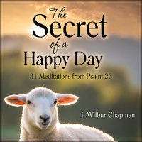 In the PATHS of righteousness (Day 16) - The Secret of a Happy Day