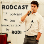 Rodcast