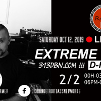 313 DBN Radio - EXTREME CUT - Guest Urban Grooves - Mix by D-Former (Samedi 12 Octobre 2019) 2/2