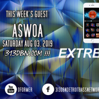 313 DBN Radio - Extreme Cut mixed by D-Former - Guest DJ ASWOA (SAT AUG 03. 2019)
