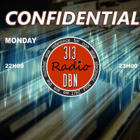 313 DBN Radio - CONFIDENTIAL - Hosted by Tom amp K-Rim (Samedi 05 Octobre 2019)