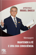 Mantendo a fé e uma boa consciência