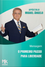 O primeiro passo para a liberdade