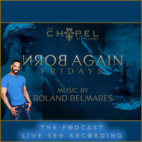 Episode 75: Tribe Nation Live Sets @ The Chapel - Born Again Fridays - 2-11-22 - Episode 75
