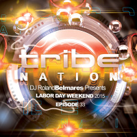  Tribe Nation - Summer/Labor Day 2015 - Episode 33