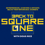 Back To Square One With Doug Rice