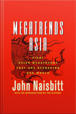 Megatrends Asia: Eight Asian Megatrends That Are Reshaping Our World [abridged]