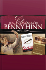 Los Clásicos De Benny Hinn: Colección #1 [abridged]