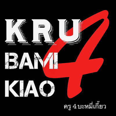 Kru 4 Bami Kiao 4