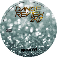 Dance Review 2K17 (DJ KJota Retrospective Mixset)