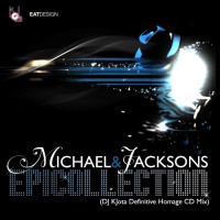 MichaelampJacksons - EPICollection (DJ Kilder Dantas Definitive Homage Mixset)