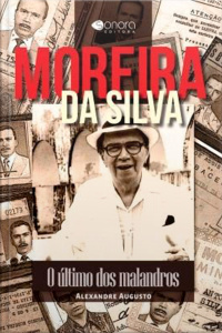 Moreira da Silva o Último dos Malandros