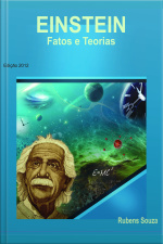 Einstein – Fatos e Teorias