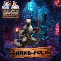 Ep. 211 Snake Folk