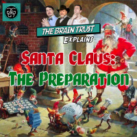 Ep. 70 Santa Claus: The Preparation