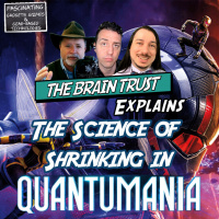 Ep. 155 The Science of Shrinking in Quantumania