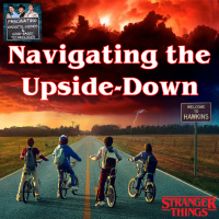 Ep. 134: Navigating The Upside-Down