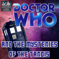 Ep. 113 Doctor Who  The Mysteries of the TARDIS