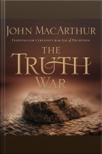 The Truth War: Fighting For Certainty In An Age Of Deception [abridged]