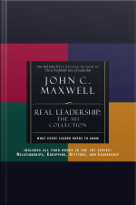 Real Leadership: What Every Leader Needs To Know [abridged]