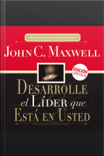 Desarrolle El Líder Que Está En Usted [abridged]