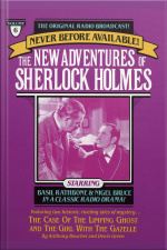 The Case Of The Limping Ghost And The Girl With The Gazelle: The New Adventures Of Sherlock Holmes, Episode #6 [abridged]