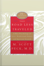 The Road Less Traveled: A New Psychology Of Love, Traditional Values, And Spritual Growth [abridged]