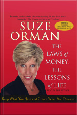 The Laws Of Money, The Lessons Of Life: 5 Timeless Secrets To Get Out And Stay Out Of Financial Trouble [abridged]
