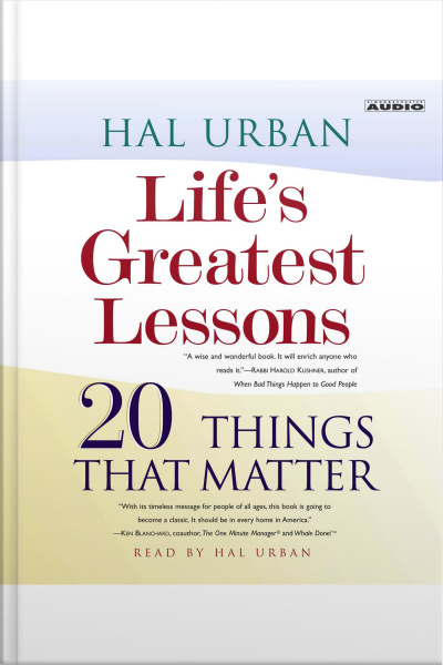Lifes Greatest Lessons: 20 Things That Matter [abridged]