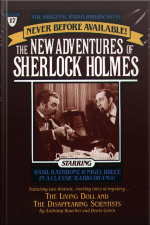 The Living Doll And The Disappearing Scientists: The New Adventures Of Sherlock Holmes, Episode #17 [abridged]