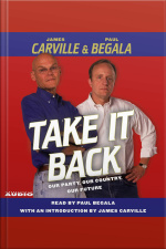 Take It Back: Our Party, Our Country, Our Future [abridged]