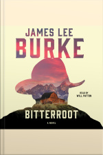 Bitterroot [abridged]