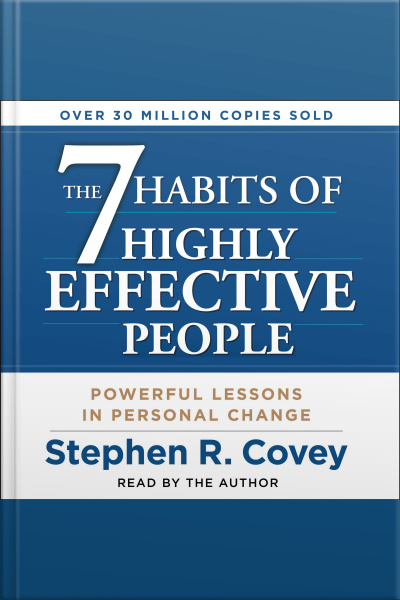 The 7 Habits Of Highly Effective People
