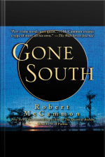 Gone South [abridged]