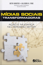 Mídias Sociais Transformadoras- Ação e Mudança no Terceiro Setor 