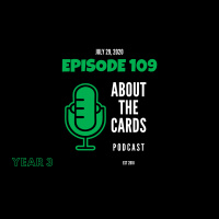 About The Cards Podcast - Episode 109