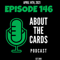 About The Cards Podcast - Episode 146