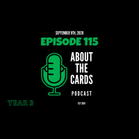 About The Cards Podcast - Episode 115