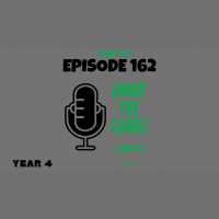 About The Cards Podcast - Episode 162