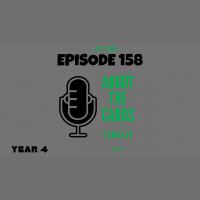 About The Cards Podcast - Episode 158