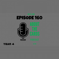 About The Cards Podcast - Episode 160