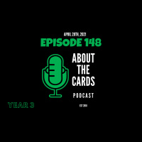 About The Cards Podcast - Episode 148