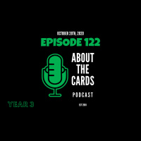 About The Cards Podcast - Episode 122