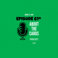 About The Cards - Episode 61*