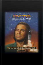 Star Trek: The Eugenics Wars, Volume #2: Kahn Noonien Singh: The Rise And Fall