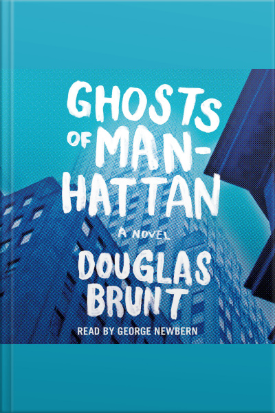 Ghosts Of Manhattan: A Novel